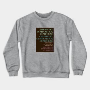 Chemistry Composition Compound Crewneck Sweatshirt